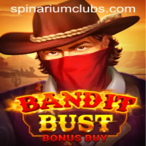 BanditBustBonusBuy: Unleash the Thrill with Spinarium