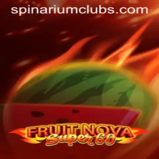 Explore the Exciting World of FruitNovaSuper60: Spinarium Awaits