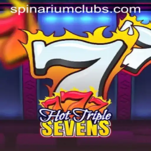 Unveiling HotTripleSevens: Spinarium's Latest Gaming Sensation