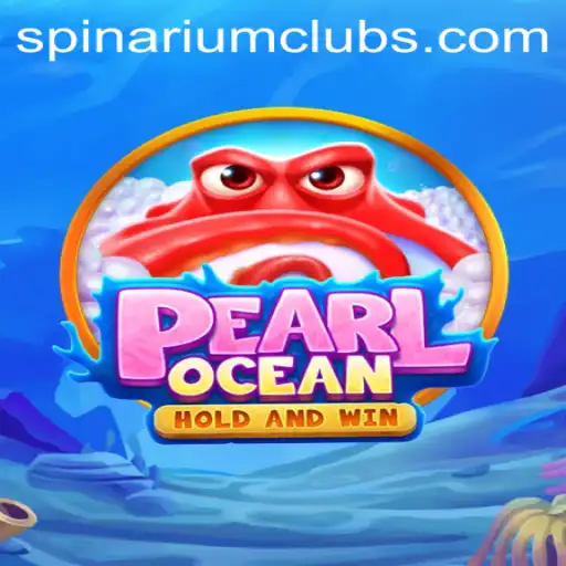 Exploring PearlOcean and the Exciting World of Spinarium